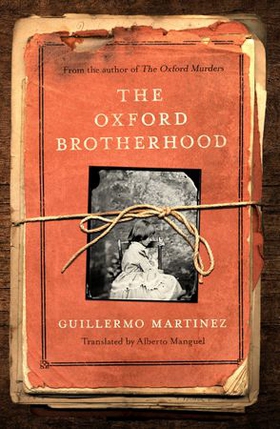 The Oxford Brotherhood (ebok) av Guillermo Martinez