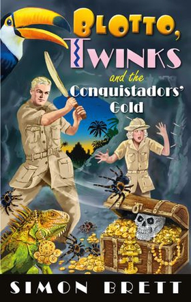 Blotto, Twinks and the Conquistadors' Gold (ebok) av Ukjent