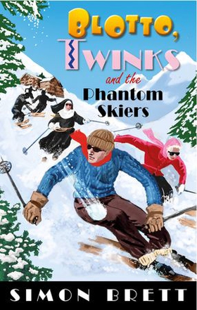 Blotto, Twinks and the Phantom Skiers (ebok) av Ukjent