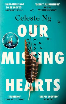 Our Missing Hearts - 'Will break your heart and fire up your courage' Mail on Sunday (ebok) av Celeste Ng