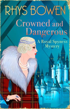 Crowned and Dangerous (ebok) av Rhys Bowen