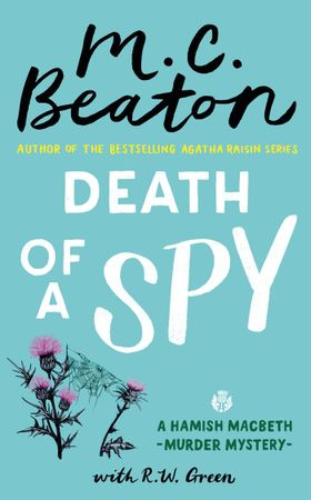 Death of a Spy - A Hamish Macbeth Mystery (ebok) av M.C. Beaton