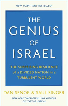 The Genius of Israel (ebok) av Dan Senor