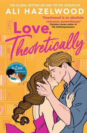 Love Theoretically - From the bestselling author of The Love Hypothesis (ebok) av Ali Hazelwood