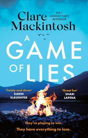 A Game of Lies - a twisty, gripping thriller about the dark side of reality TV (ebok) av Clare Mackintosh