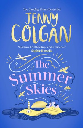 The Summer Skies - Escape to the Scottish Isles with the brand-new novel by the Sunday Times bestselling author (ebok) av Jenny Colgan