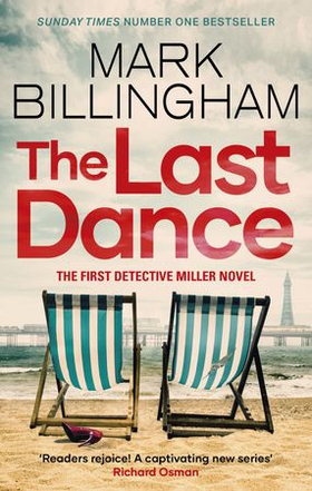 The Last Dance - A Detective Miller case - the first new Billingham series in 20 years (ebok) av Mark Billingham
