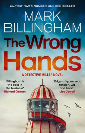 The Wrong Hands - The new intriguing, unique and completely unpredictable Detective Miller mystery (ebok) av Mark Billingham