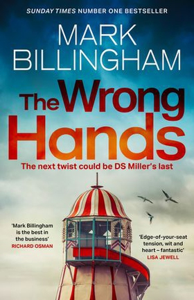 The Wrong Hands - The new intriguing, unique and completely unpredictable Detective Miller mystery (ebok) av Mark Billingham