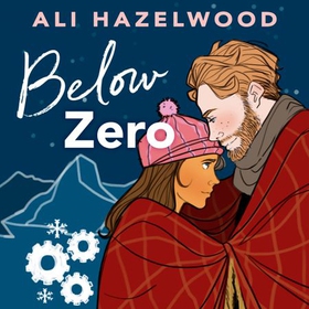 Below Zero - From the bestselling author of The Love Hypothesis (lydbok) av Ali Hazelwood