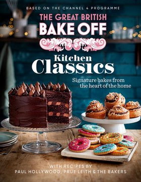 The Great British Bake Off: Kitchen Classics - The official 2023 Great British Bake Off book (ebok) av The The Bake Off Team