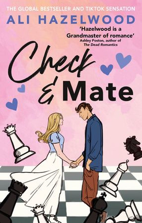 Check & Mate - the instant Sunday Times bestseller and Goodreads Choice Awards winner for 2023 - an enemies-to-lovers romance that will have you hooked! (ebok) av Ali Hazelwood