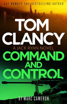 Tom Clancy Command and Control - The tense, superb new Jack Ryan thriller (ebok) av Marc Cameron