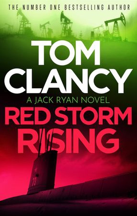 Red Storm Rising - An explosive standalone thriller from the international bestseller Tom Clancy (ebok) av Ukjent