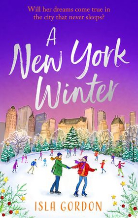 A New York Winter - escape to the city that never sleeps with a heart-warming romance! (ebok) av Isla Gordon