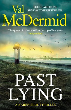Past Lying - The twisty new Karen Pirie thriller, now a major ITV series (ebok) av Val McDermid