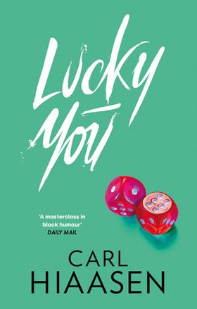 Lucky You (ebok) av Carl Hiaasen