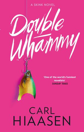 Double Whammy (ebok) av Carl Hiaasen