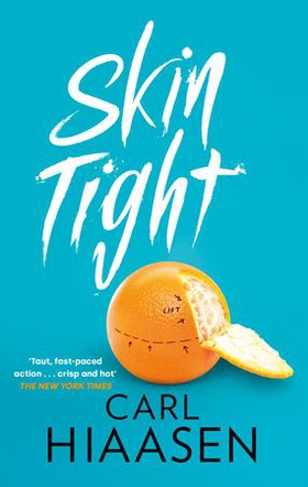 Skin Tight (ebok) av Carl Hiaasen