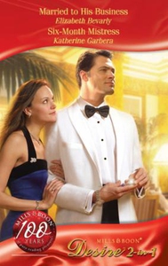 Married to his business / six-month mistress