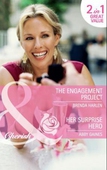 The engagement project / her surprise hero