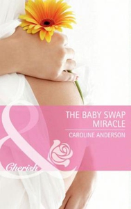 The baby swap miracle (ebok) av Caroline Ande