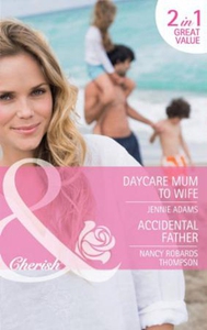 Daycare mum to wife / accidental father (ebok