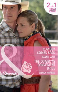 Cowboy comes back / the cowboy's convenient b