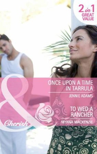 Once upon a time in tarrula / to wed a ranche