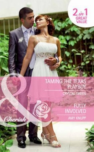 Taming the Texas Playboy / Fully Involved (eb