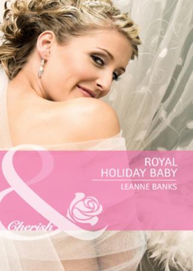 Royal holiday baby (ebok) av Leanne Banks