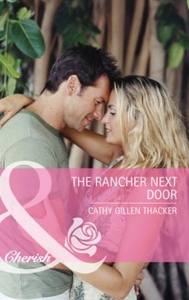 The rancher next door (ebok) av Cathy Gillen
