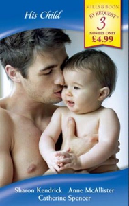 His child (ebok) av Sharon Kendrick, Anne McA