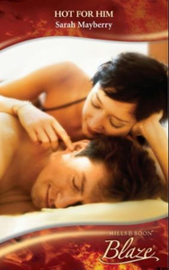 Hot for him (ebok) av Sarah Mayberry
