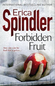 Forbidden fruit (ebok) av Erica Spindler