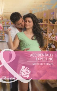 Accidentally expecting (ebok) av Michelle Cel