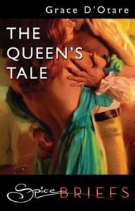 The Queen's Tale (ebok) av Grace D'Otare