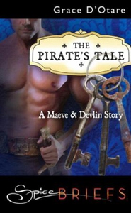 The Pirate's Tale (ebok) av Grace D'Otare