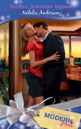 Hot boss, boardroom mistress (ebok) av Natali