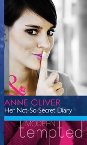 Her not-so-secret diary (ebok) av Anne Oliver