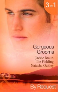 Gorgeous grooms (ebok) av Jackie Braun, Liz F