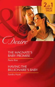 The magnate's baby promise / having the billi