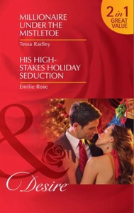 Millionaire under the mistletoe / his high-st