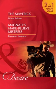 The Maverick / Magnate's Make-Believe Mistres