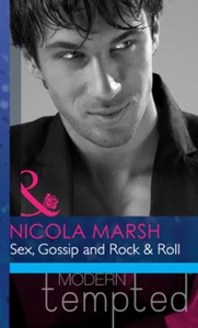 Sex, gossip and rock & roll (ebok) av Nicola