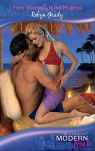 Fired waitress, hired mistress (ebok) av Roby