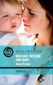 Rescued: mother and baby (ebok) av Anne Frase