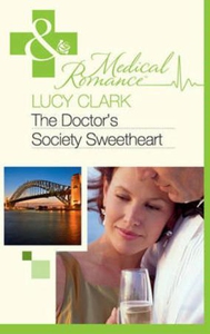 The doctor's society sweetheart (ebok) av Luc