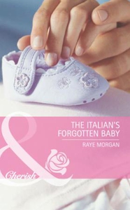 The italian's forgotten baby (ebok) av Raye M