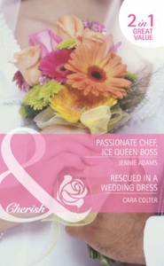Passionate chef, ice queen boss / rescued in